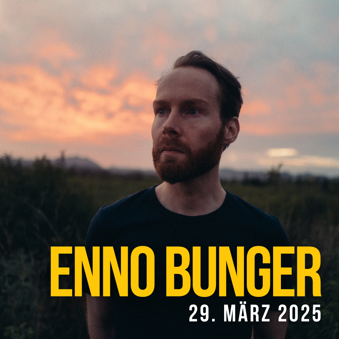 Enno Bunger - 29.03.2025 | 20 Uhr