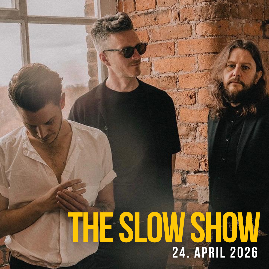 The Slow Show - 24.04.2026 | 20 Uhr
