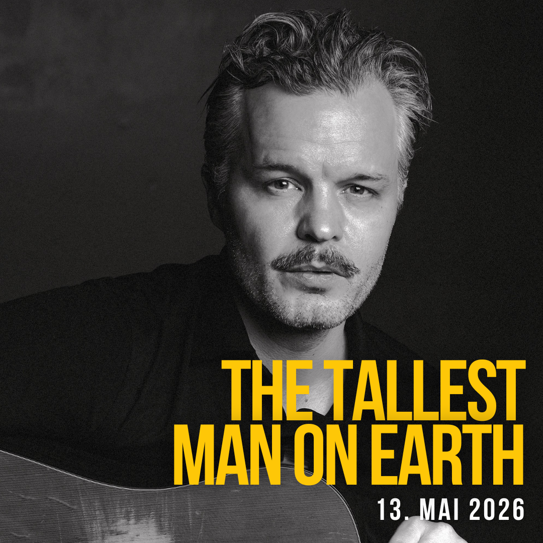 The Tallest Man On Earth - 13.05.2026 | 20 Uhr